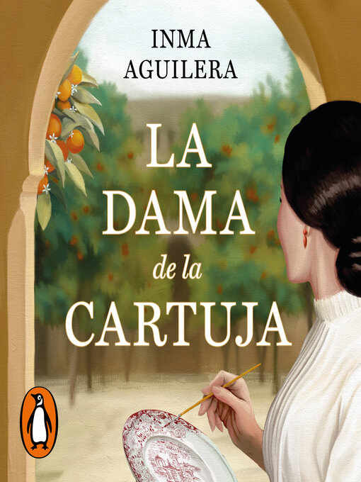 Title details for La dama de la Cartuja (La Cartuja 1) by Inma Aguilera - Available